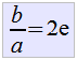 b/a = 2e